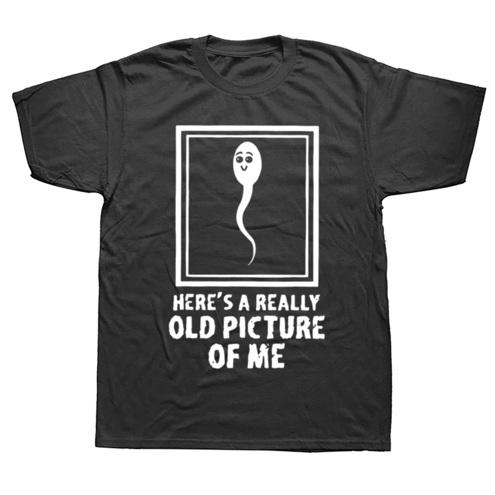 

Fun "This Is A Very Old Picture of Me" T-shirt Pattern Cotton Street Short Sleeve Birthday Gift T-shirt Men's Wear Y2K