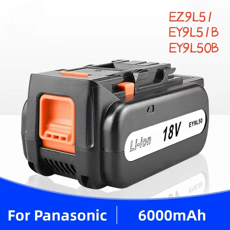 

6000mAh For Panasonic 18V EZ7450 EZ7550 EZ7551 EZ7950 EZ9L50 EZ9L51 EZ9L54 EY9L50B EY9L51 EY9L54 FMC688L Power tool battery