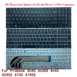 New US Russian Spanish Arab Brazil Portuguese Laptop Keyboard For HP Probook 4540 4540S 4545 4545S 4740 4740S