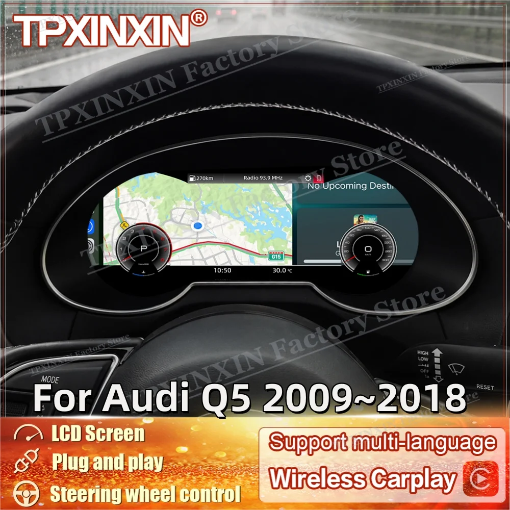 With CarPlay Android Auto For Audi Q5 2009~2018 Linux system Digital LCD Virtual Cluster Cockpit Dashboard Panel Speed Meters