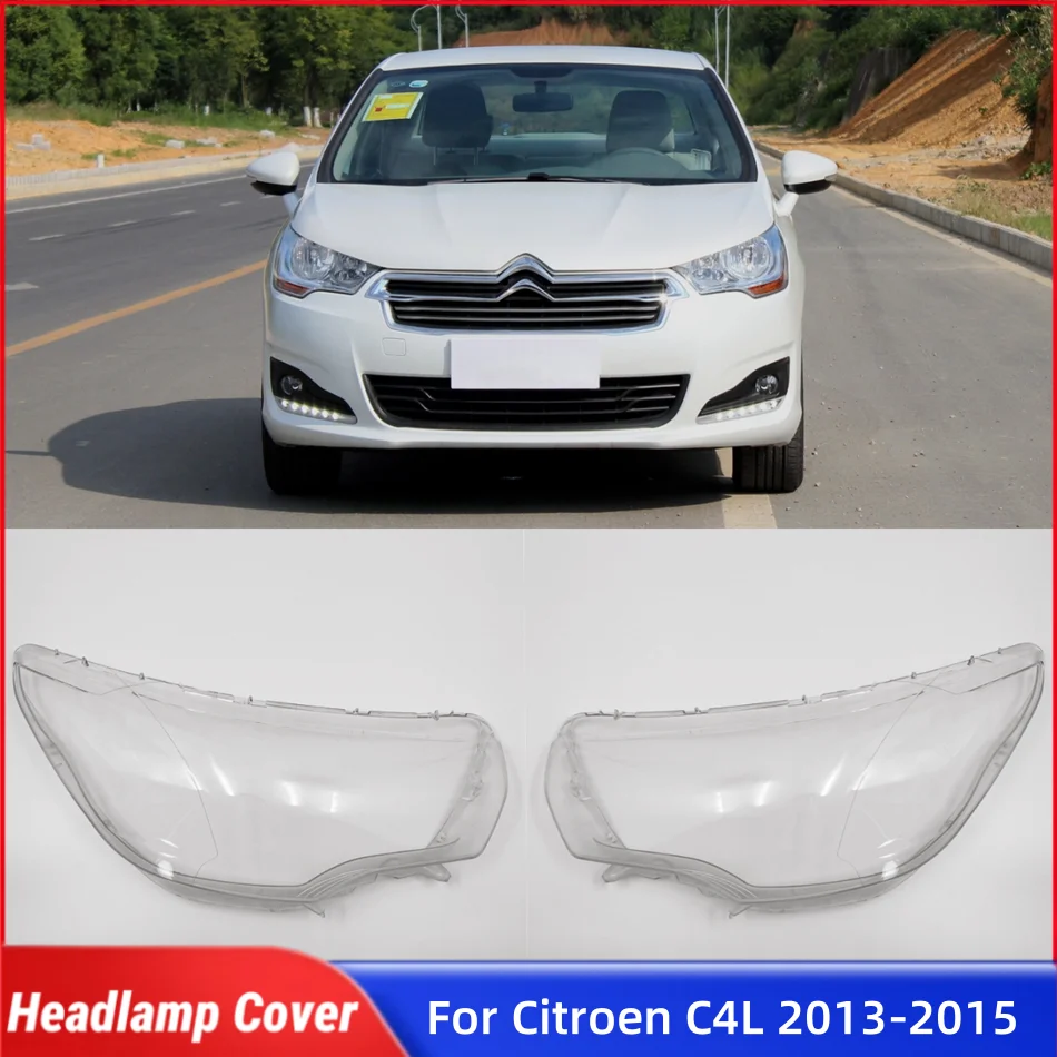 

For Citroen C4L 2013 2014 2015 Car Acccessories Lampshade Cover Headlight Cap Car Front Headlight Lens Cover Lights Shell