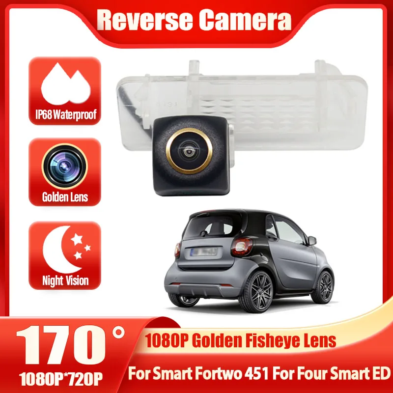 

170 Degree HD Reverse Rear View Camera For Smart Fortwo 451 For Four Smart ED Car Parking Monitor Waterproof Night Vision Fishey