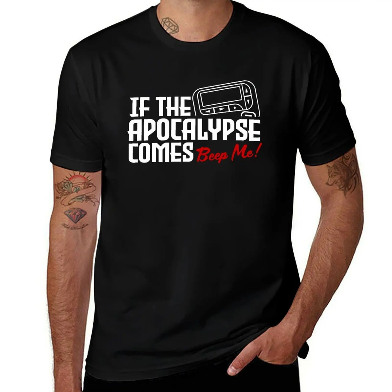

If the Apocalypse Comes - Beep Me Quote T-Shirt Plus Size Summer Short Sleeve T-Shirt