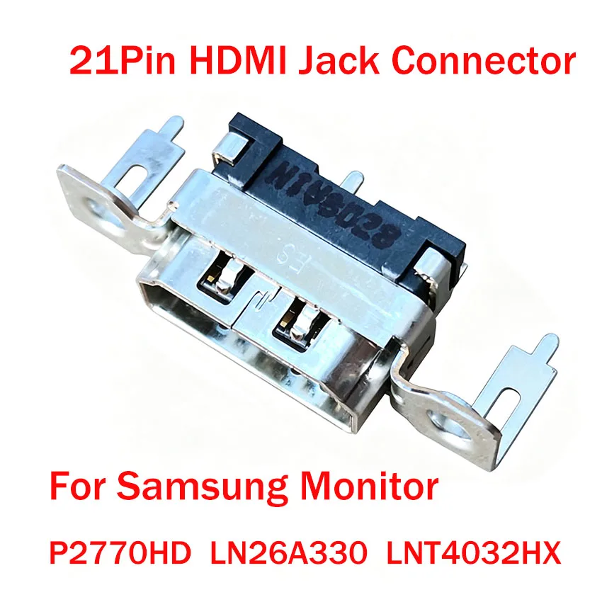 21Pin HDMI Socket Jack Connector For Samsung Monitor P2770HD LN26A330 LNT4032HX TV Replacement Repair Part