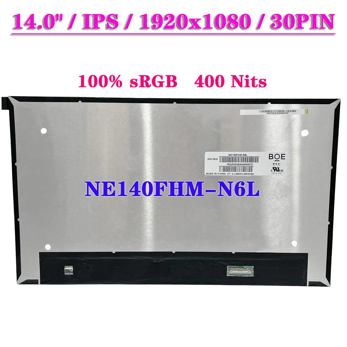 NE140FHM-N6L IPS 100% sRGB 400 Nits 14 Inch Laptop LCD Screen EDP 30Pin 1920x1080 FHD Display Matrix Panel
