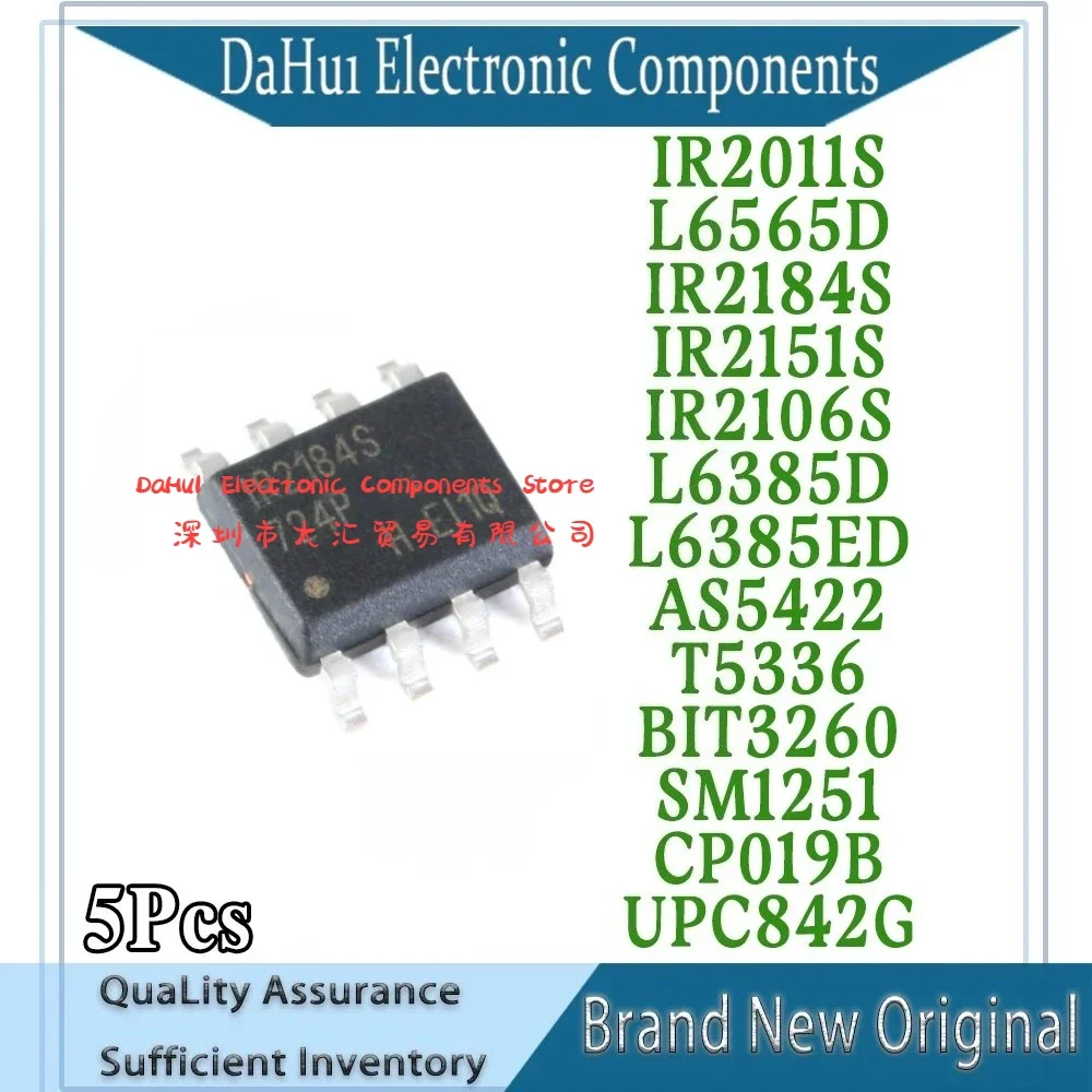 IR2011S IR2106S IR2151S IR2184S L6385D L6565D L6385ED AS5422 T5336 BIT3260 SM1251 CP019B UPC842G 842 sop8 Chipset In DAHUI Stock