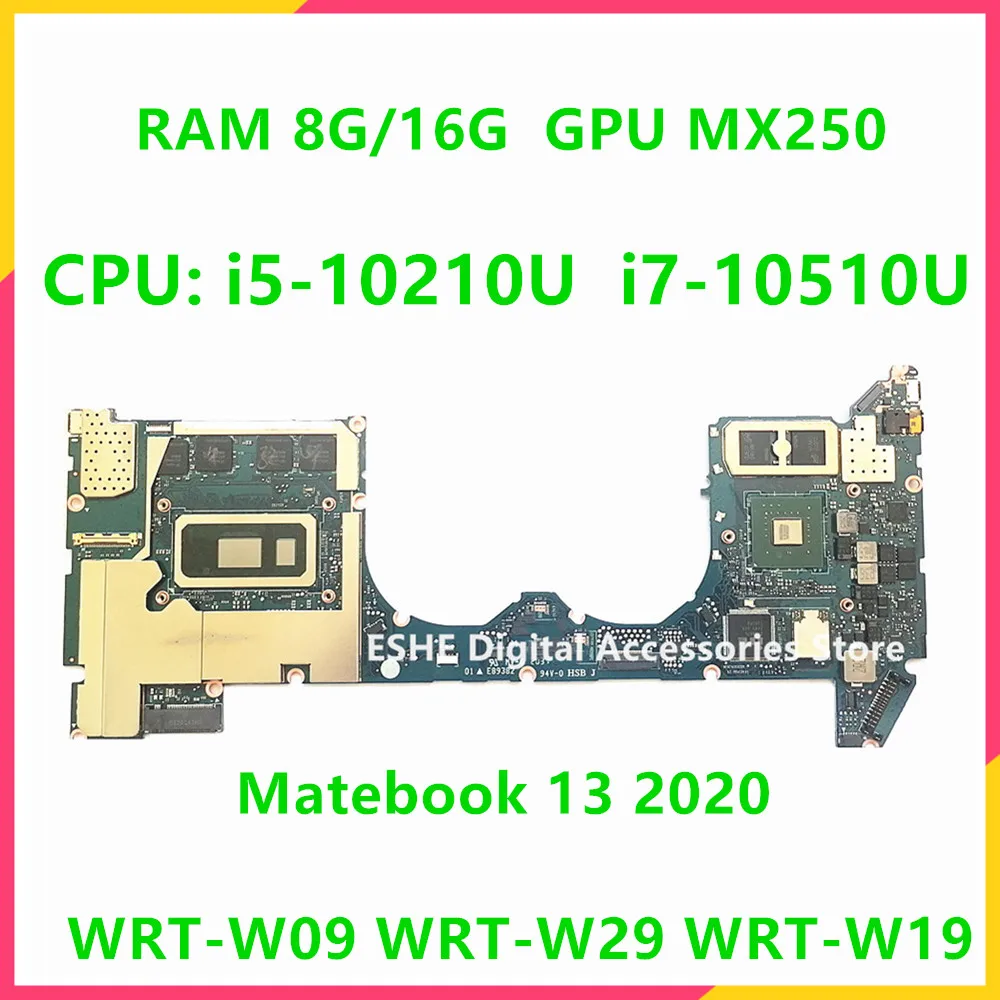 NB2150 For Huawei Matebook 13 2020 WRT-W09 WRT-W29 WRT-W19 Motherboard i5-10210U i7-10510U CPU MX250 GPU 8G 16G RAM NX8309