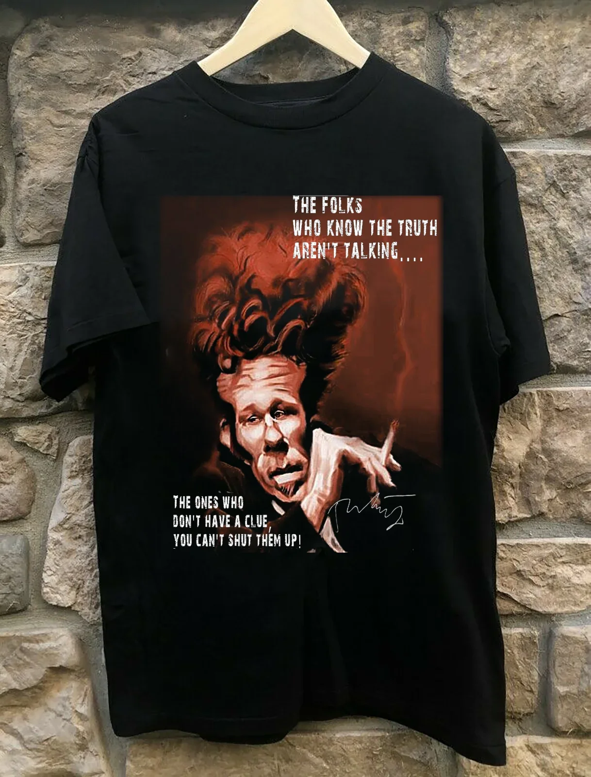 Rare Tom Waits Quotes Gift For Fan Cotton Black All Size Unisex T-Shirt TMB1975