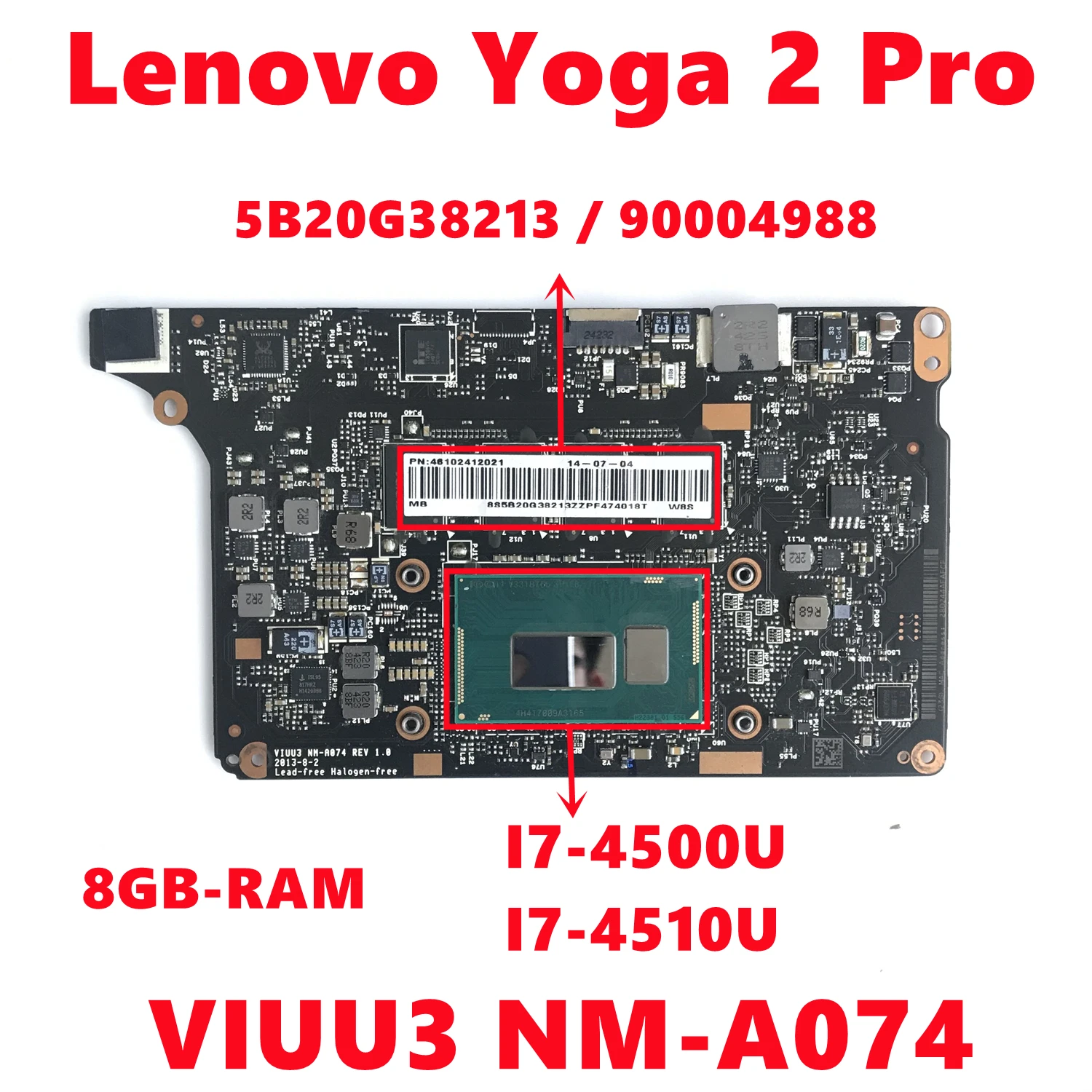 · 90004988 Mainboard per Lenovo Yoga 2 Pro scheda madre del computer portatile VIUU3 NM-A074 con I7-4500U I7-4510U 8G-RAM 100% testato