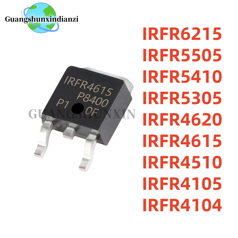 10PCS/LOT 100% NEW IRFR5305 IRFR6215 IRFR5505 IRFR5410 IRFR4620 IRFR4615 IRFR4510 IRFR4105 IRFR4104 TO-252 In Stock