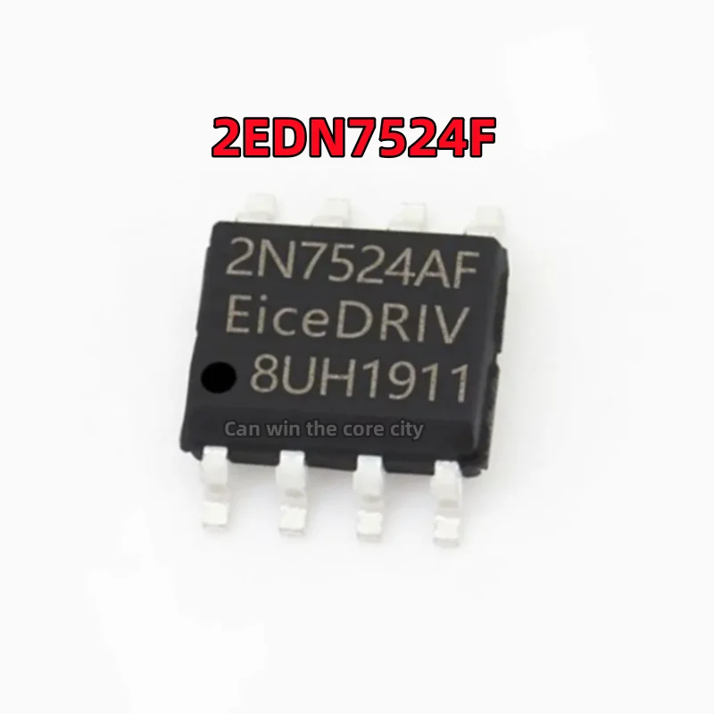 

10 pieces New imported screen printing 2N7524AF 2EDN7524F patch SOP-8 gate driver chip in stock