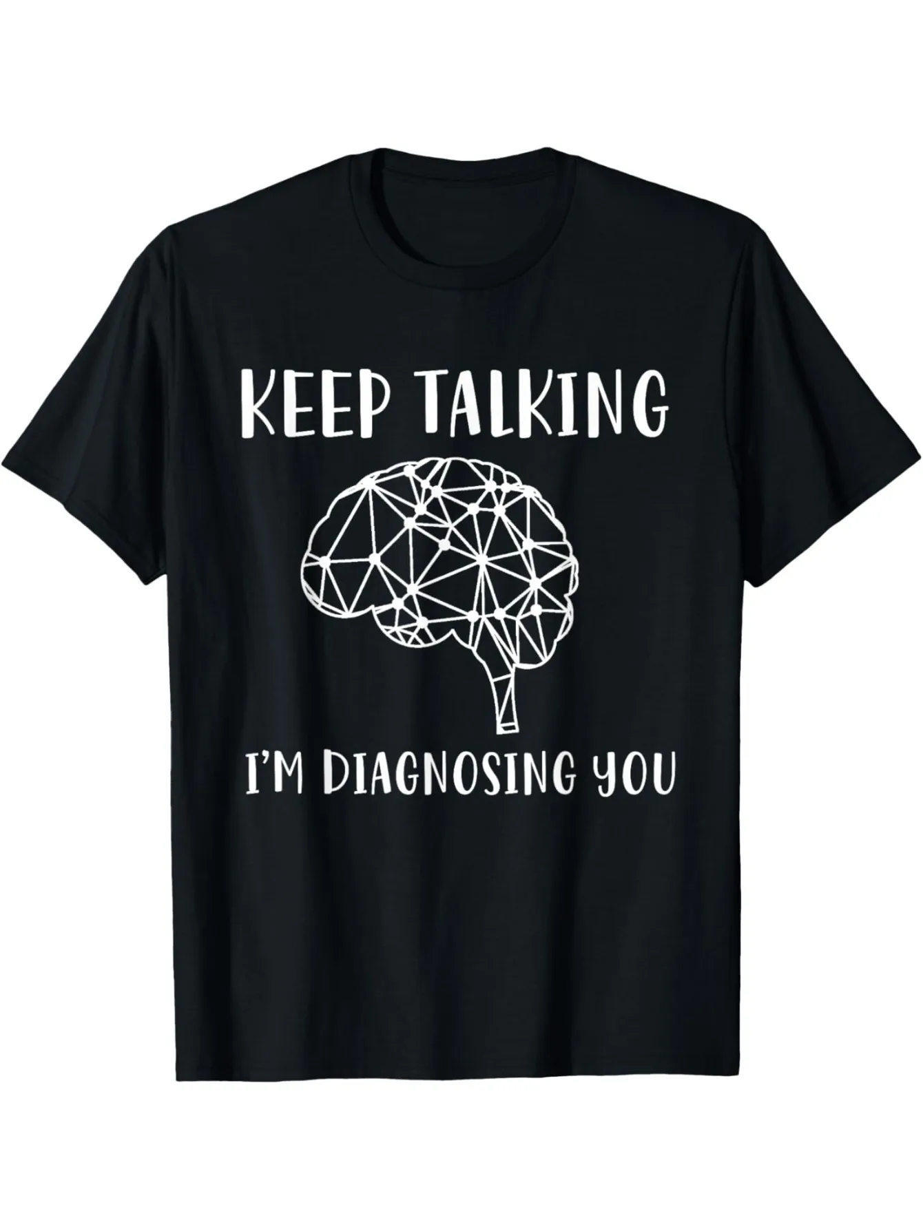 Funny Men's Black Graphic T-Shirt Geometric Brain Outline Keep Talking I'M Diagnosing You Bold Typography Statement Print 100% Cotton Heavyweight Short Sleeve Casual Streetwear Tee