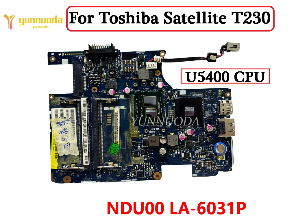 

Материнская плата NDU00 для ноутбука Toshiba Satellite T230 с процессором U5400 DDR3 100% протестирована