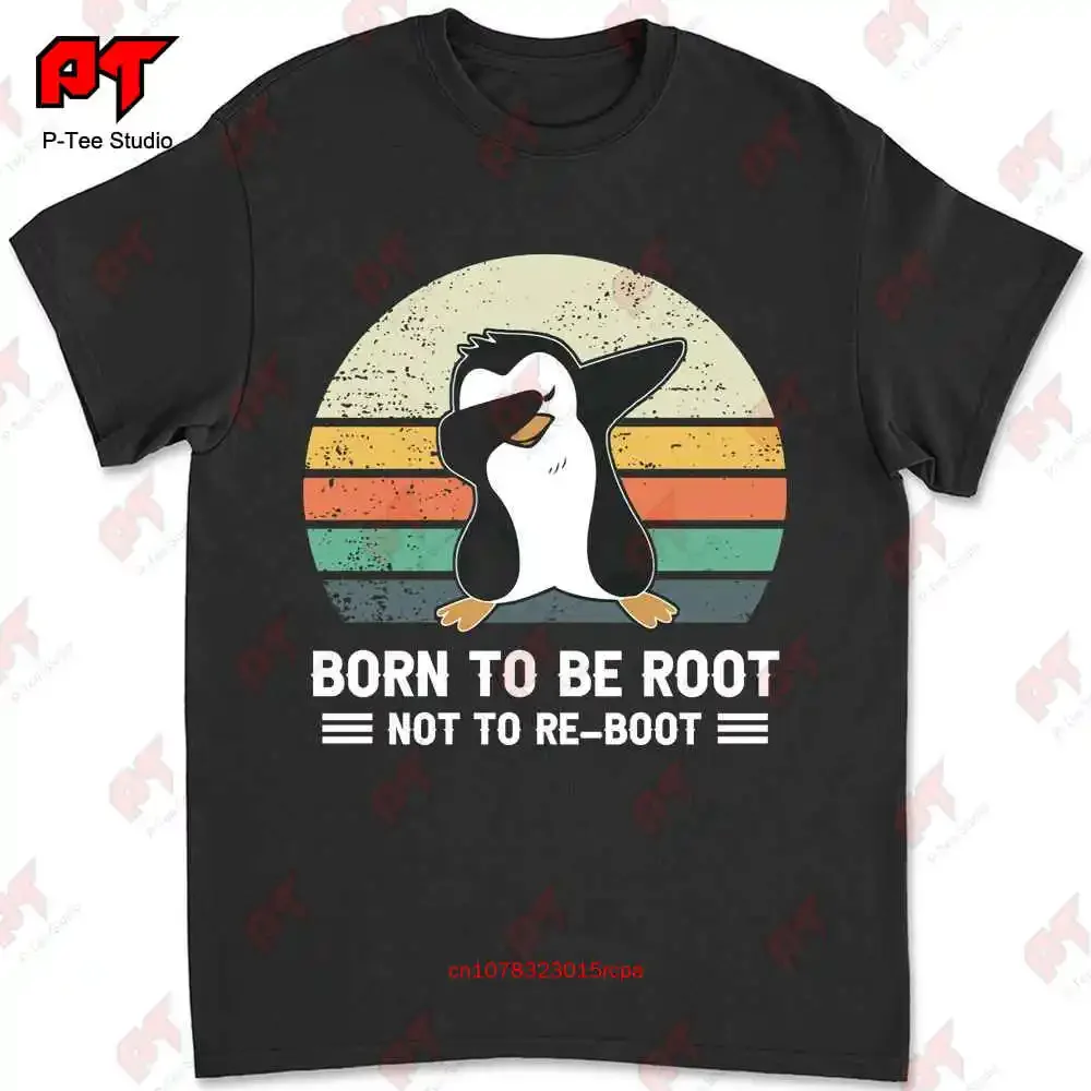 Penguin Born To Be Root Not To Re Boot T-shirt NZK0