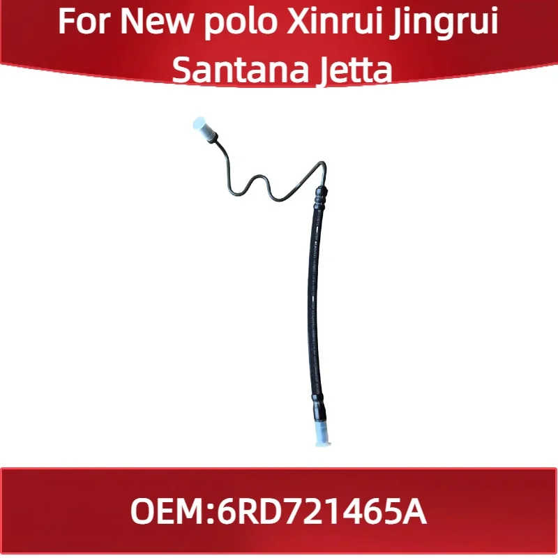

6RD721465A For New polo Xinrui Jingrui Santana Jetta Clutch line tube