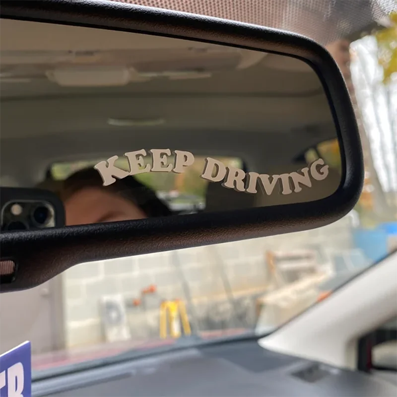 Keep Driving Decals for Car Mirror Funny Auto Decorative Accessories Cute Text Design Car Vinyl Stickers for Vanity Mirror