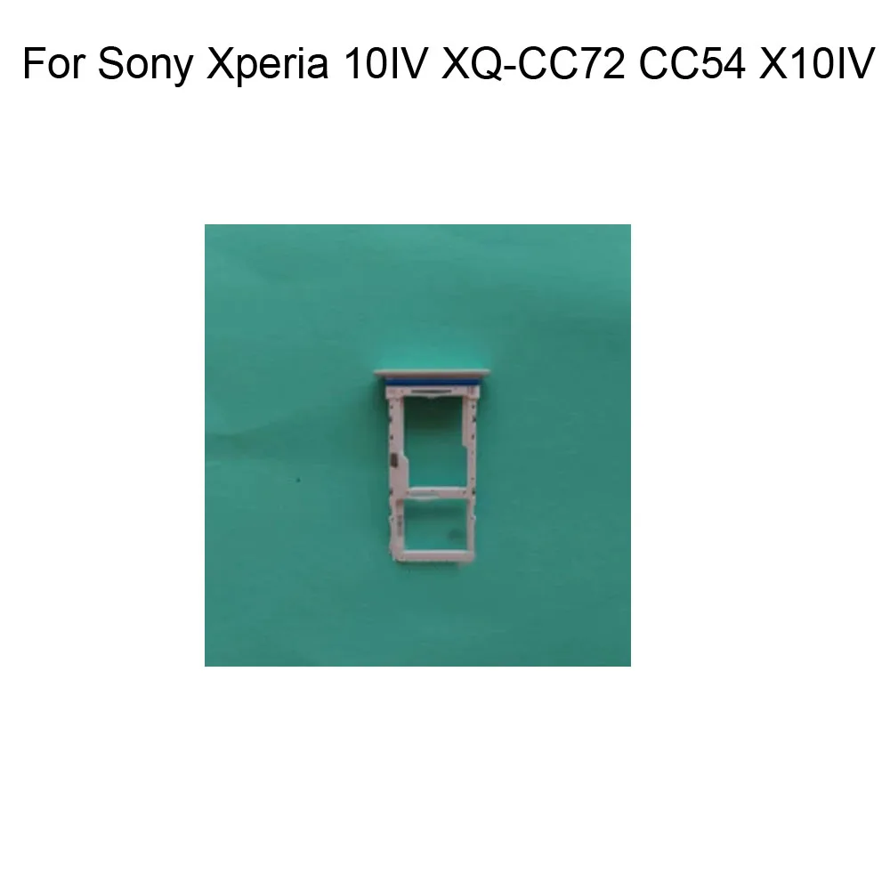 For Sony Xperia 10IV XQ-CC72 CC54 X10IV New Tested Single Sim Card Holder Tray Card Slot Sim Card Holder Replacement Parts