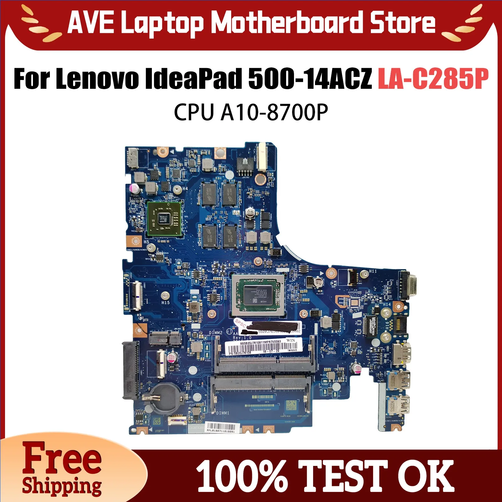 

LA-C285P Mainboard For Lenovo IdeaPad 500-14ACZ Laptop motherboard with CPU A10-8700P GPU V2G 100% Fully Tested