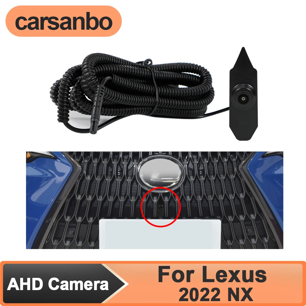 

Carsanbo AHD 1080P Car Front View Camera for Lexus 2022 NX Night Vision Fisheye 150° Lens Waterproof Parking Monitoring System