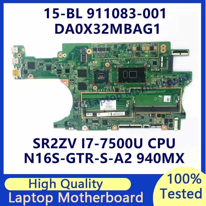 911083-001 911083-601 L07813-001 For HP 15-BL Laptop Motherboard W/SR2ZV I7-7500U CPU N16S-GTR-S-A2 940MX DA0X32MBAG1 100%Tested