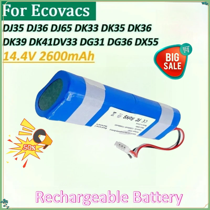 

Литиевая батарея для пылесоса 2600 мАч для Ecovacs DJ35 DJ65 DK33 DK35 DJ36 DK36 DK39 DV33 DN56 DN58 DG31 DG36 DK41 DX55 DN55