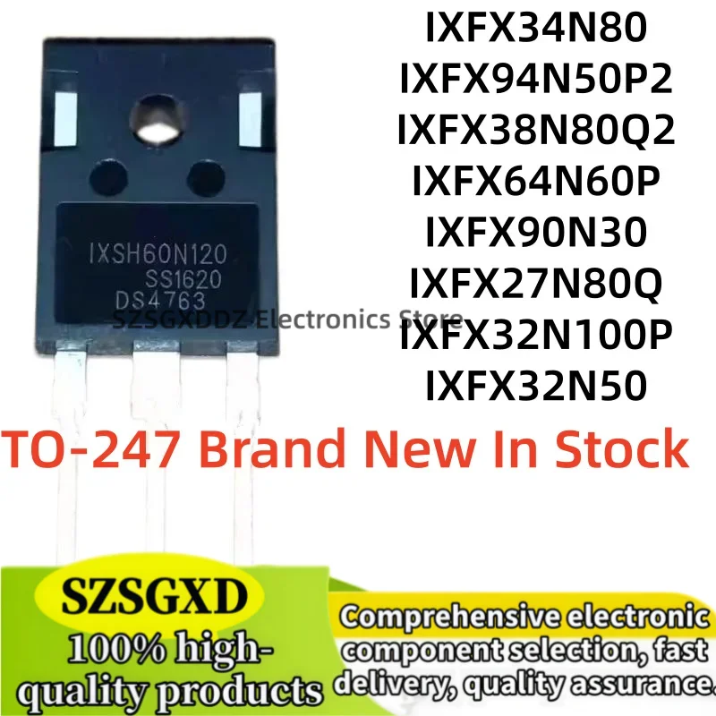 5-10Uds 100% nuevo IXFX32N100P IXFX34N80 IXFX27N80Q IXFX64N60P IXFX38N80Q2 IXFX94N50P2 IXFX90N30 IXFX32N50 TO-247 MOS Transistor