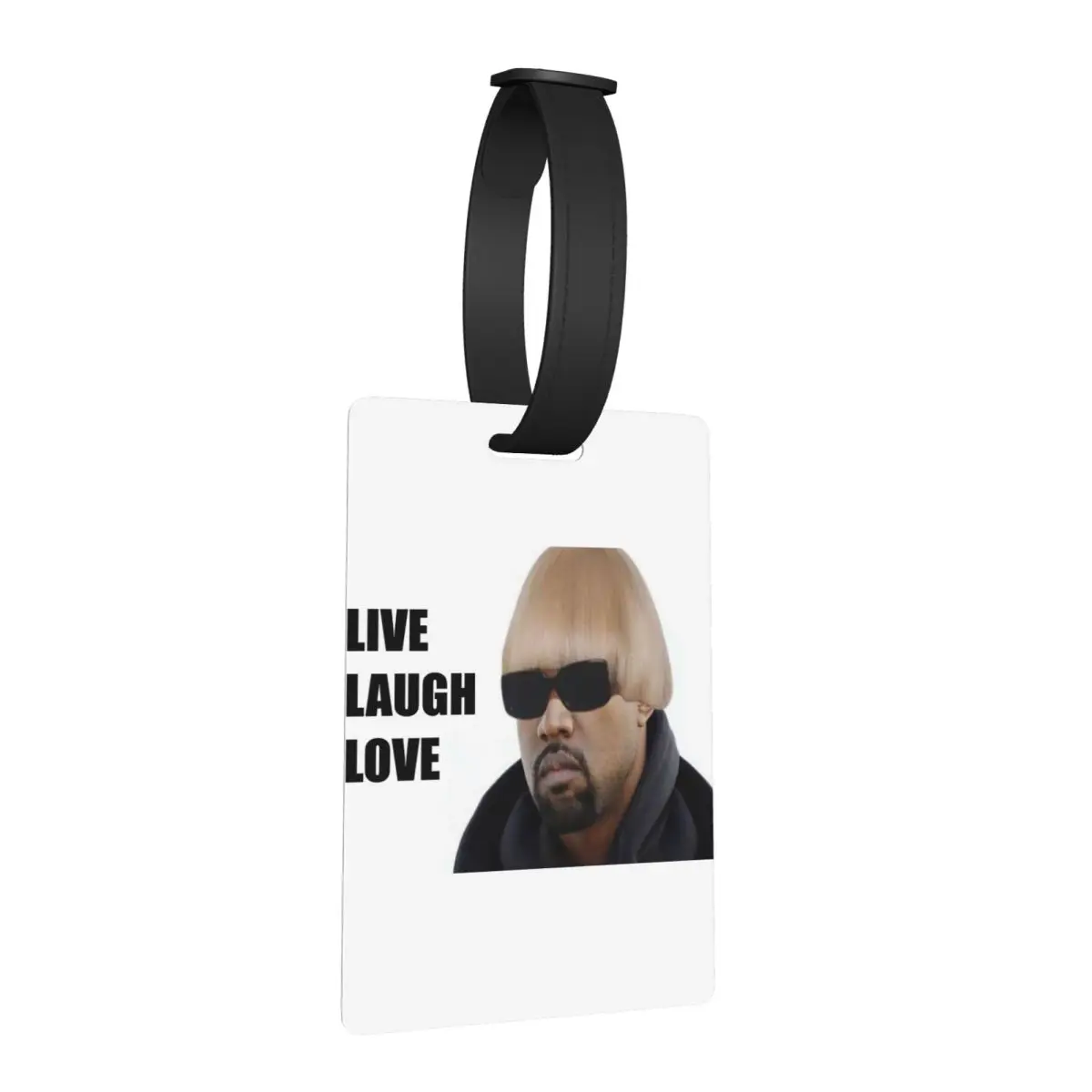 

Kanye West Live Laugh Love Luggage Tags Suitcase Accessories Travel Portable Baggage Boarding Tag Label Holder ID Name Address