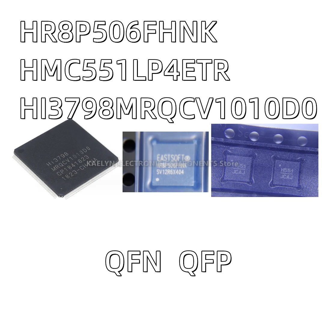 5PCS/lot HR8P506FHNK/TR HR8P506FHNK QFN32 HMC551LP4ETR H551 QFN HI3798MRQCV1010D0 MRQCV1010D0  QFP216 CPU