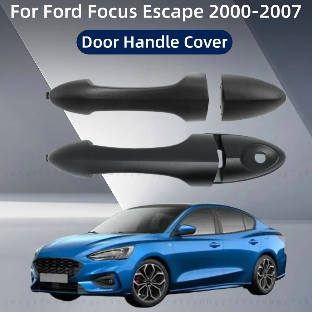 

For Ford Focus Escape 2000-2007 Cars Upgrade YS4Z-5420966-AAA Styling Modification Accessory Door Handle Cover YS4Z-5422088-AAA