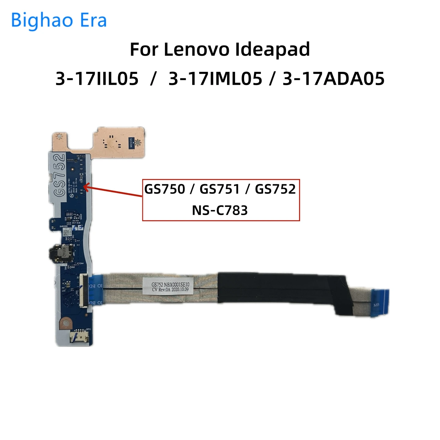 

GS752 NS-C783 For Lenovo ideapad 3-17ADA05 3-17IIL05 3-17IML05 Power Switch Board Audio Board NBX00018E00