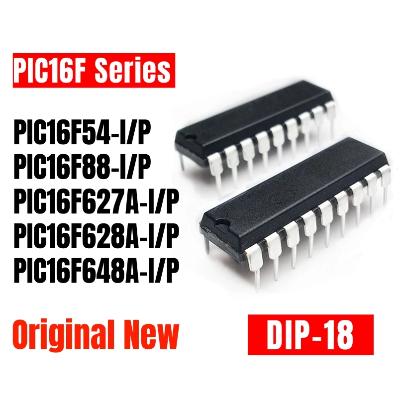 1PCS Original New PIC16F54-I/P PIC16F88 PIC16F627A PIC16F628A PIC16F648 Embedded microcontroller DIP-18