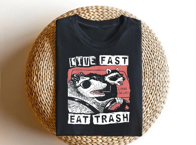 Live Fast Eat Trash Tshirt, Racoon Meme Sweatshirt, Funny Trash Panda Shirt Summer cotton loose and breathable unisex T-shirt