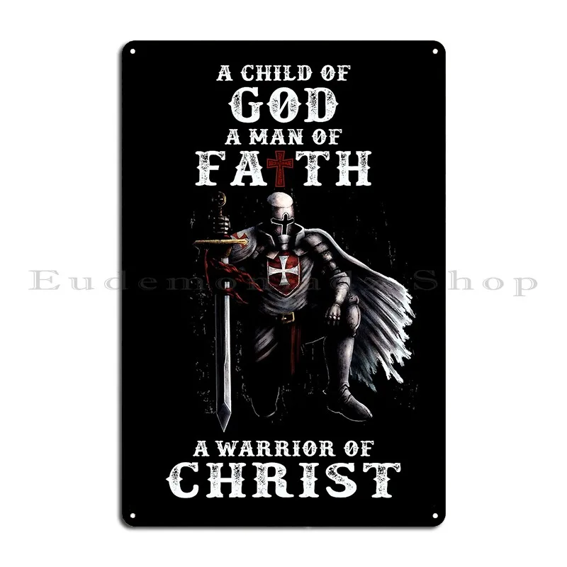 Child Of God A Warrior Of Christ Metal Signs Customize Wall Plaque Customized Painting Plates Tin Sign Poster