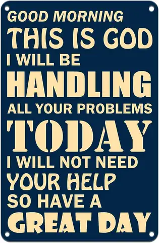 Retro Metal tin Sign God Wall Decor Metal Tin Sign - Good Morning This is God I'll Be Handling All Your Problems Today