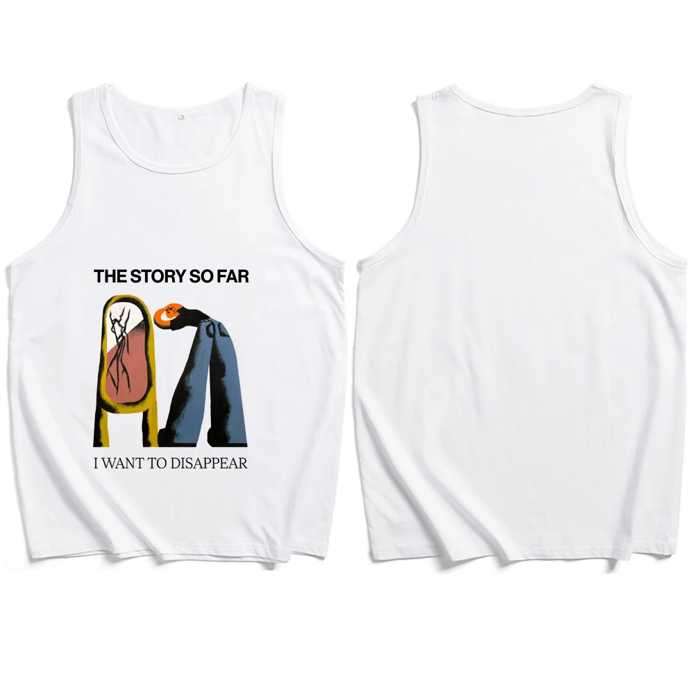 The Story So Far I Want To Disappear 2024 Tank Tops Vest T-Shirt Unisex Fans Gift T-shirt Sleeveless Regular Summer Casual