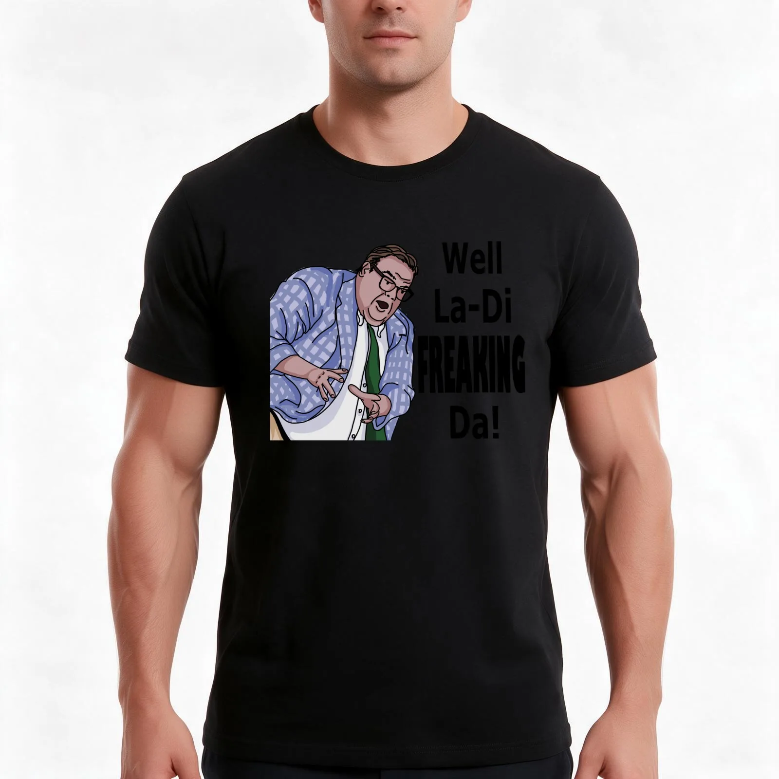 La-Di-Freaking-Da! Matt Foley (Crazy Hands) T-Shirt Summer Casual Cotton Tee Oversized Streetwear Tops Vintage Graphic Print