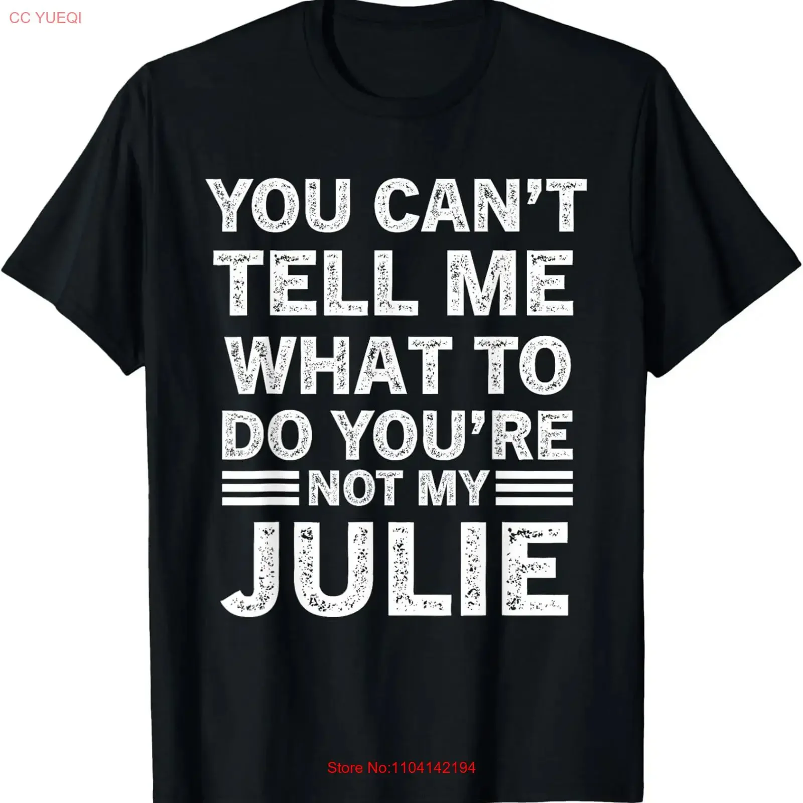 You Can't Tell Me What to Do are Not My Julie T Shirt vintage Washed Top For Everyday Wear Soft Breathable Stretched Casual