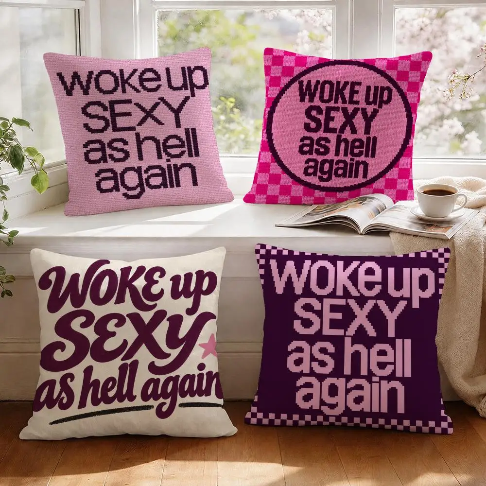 Woke Up Sexy Bold Style Cushion Cover 1/4Pcs Linen Throw Pillow Covers Double-Side Print Sofa Couch Living Room Decor