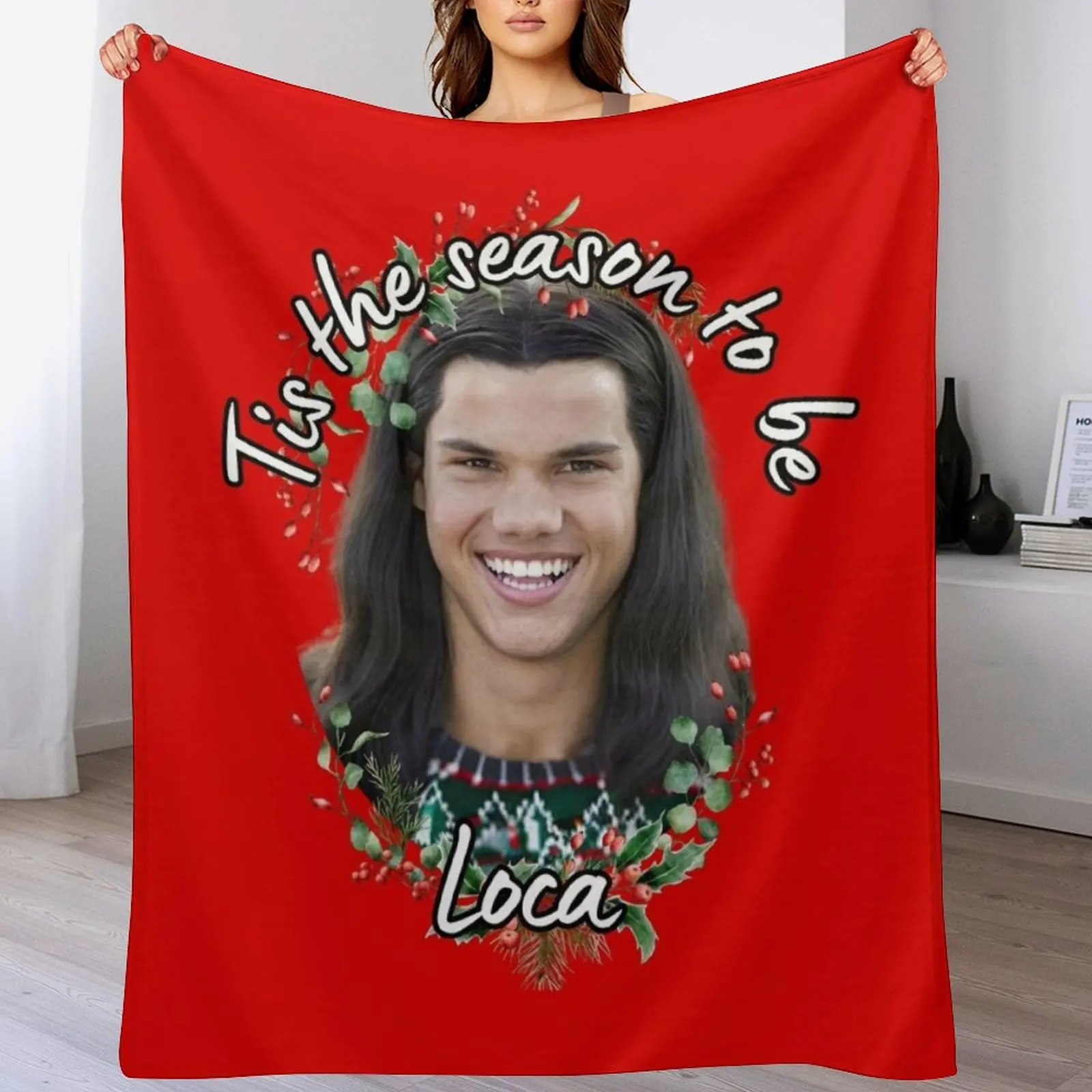 

Twilight Meme - Tis The Season To be Loca Seasonal Jacob Throw Blanket Winter beds Multi-Purpose Giant Sofa Quilt Blankets