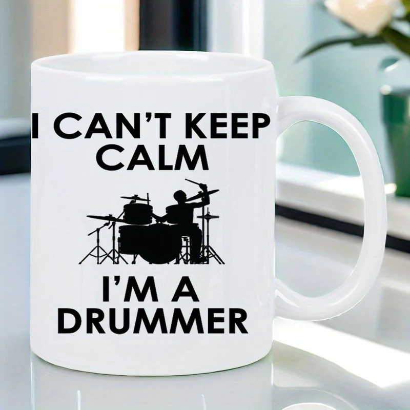 A mug for the restless drummer, a creative music-themed gift, suitable for drinking coffee or tea, with a personalized design