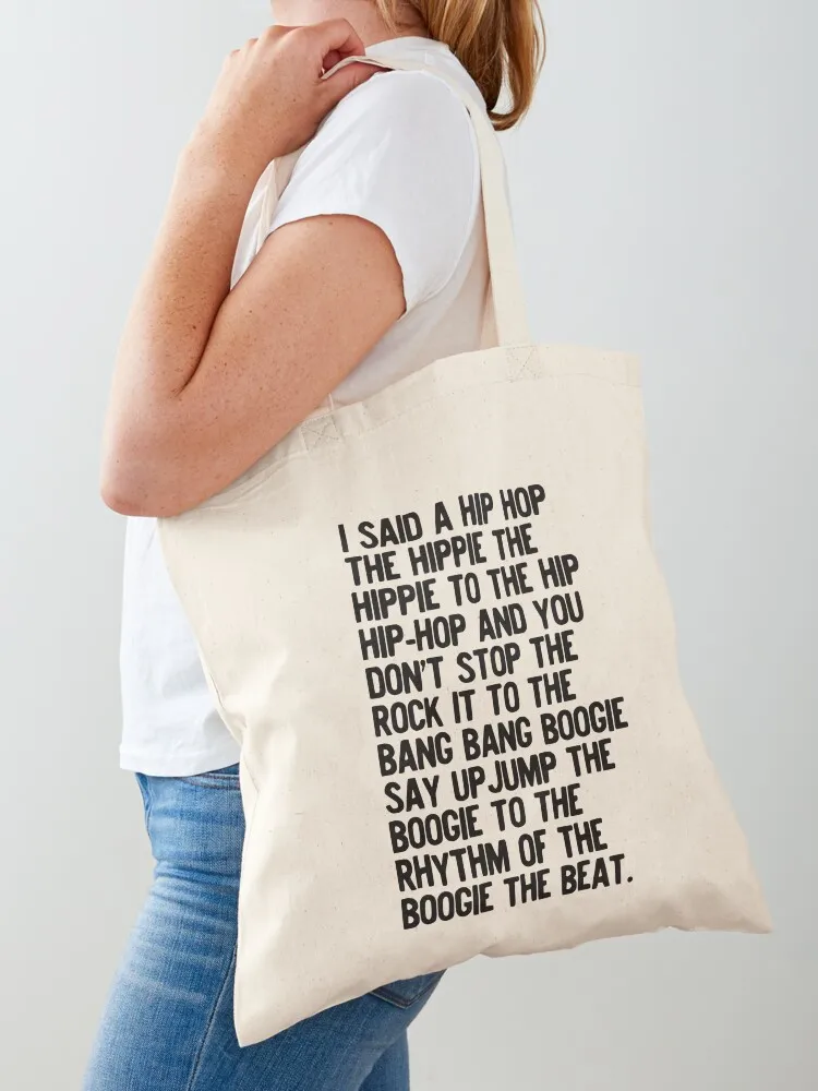 Rappers Delight - Sugar Hill Gang Lyric Art Music - Hip Hop Music Poster - Classic Rap Song I said a hip hop Tote Bag