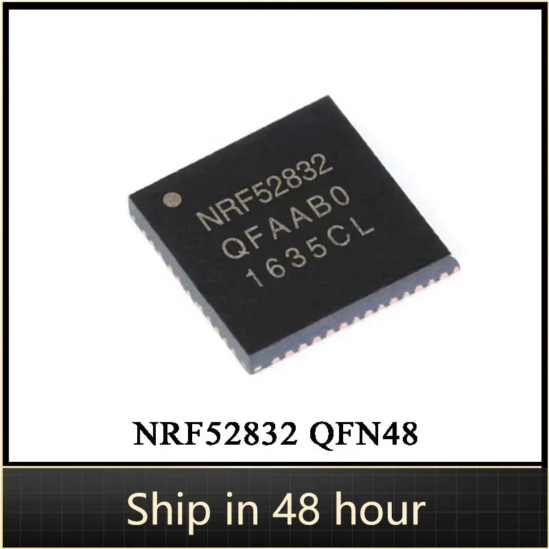 

NRF52832-QFAA-R NRF52832-QFAA NRF52832 QFN-48 New original ic chip In stock