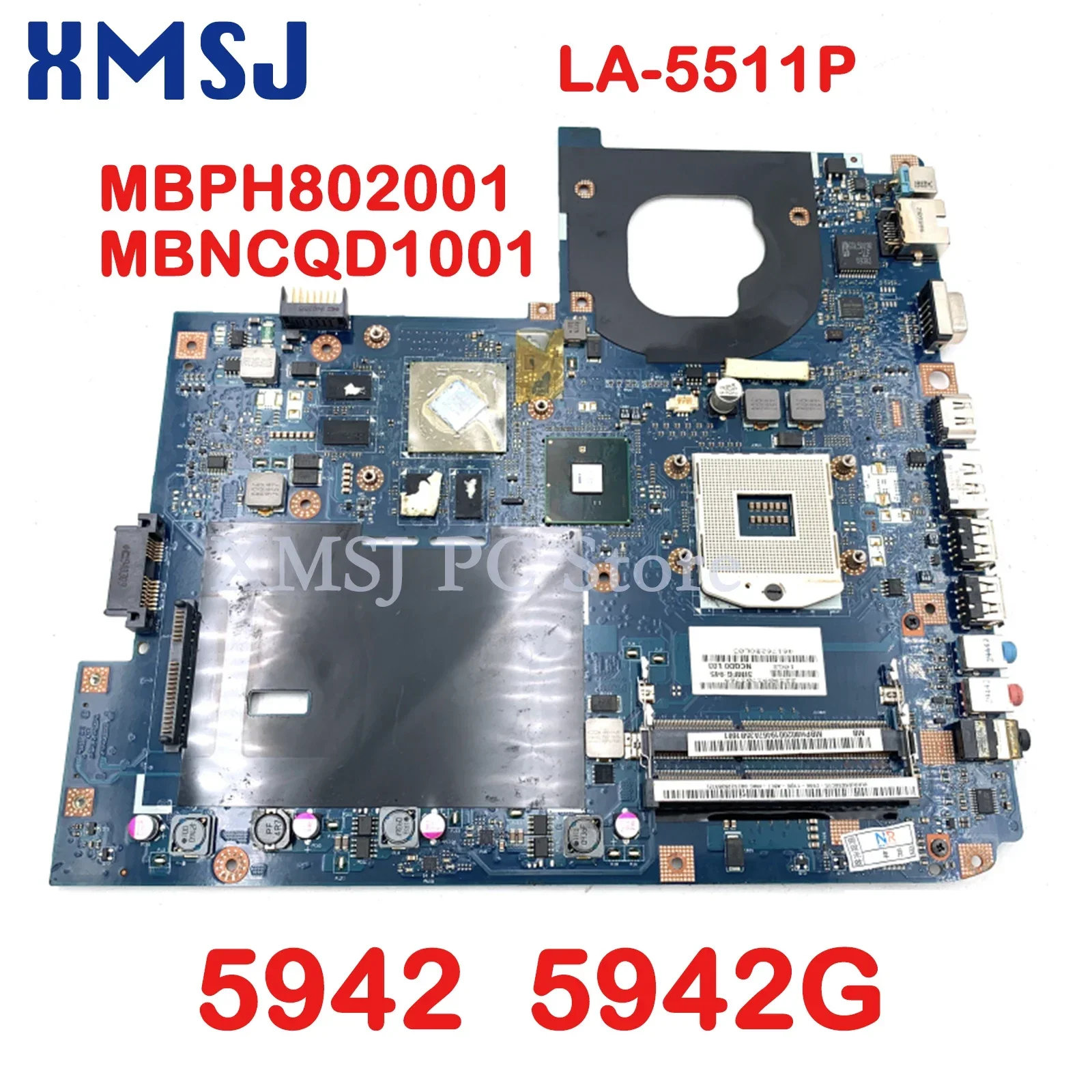 

XMSJ For ACER Aspire 5942 5942G Laptop Motherboard MBPH802001 MBNCQD1001 NCQD0 LA-5511P HD 4650 GPU Free CPU Main Board