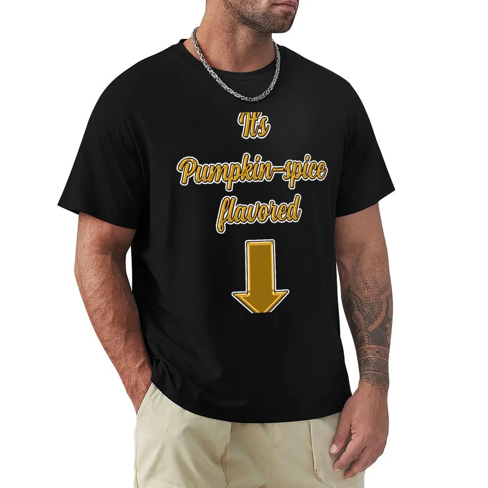 it's pumpkin spice flavored T-Shirt Fashion Graphic Tee for Men