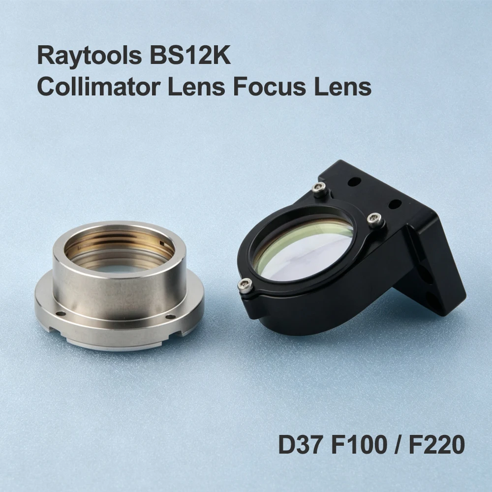 Raytools Original BS12K Laser Collimator Focus Lens D37F100/F220 With Holder 120BS5800A 120BS5900A For Raytools BM12K Laser Head