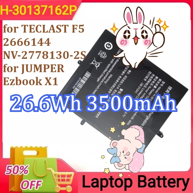

H-30137162P Аккумулятор для ноутбука TECLAST F5 2666144 NV-2778130-2S для JUMPER Ezbook X1 26,6 Втч 3500 мАч