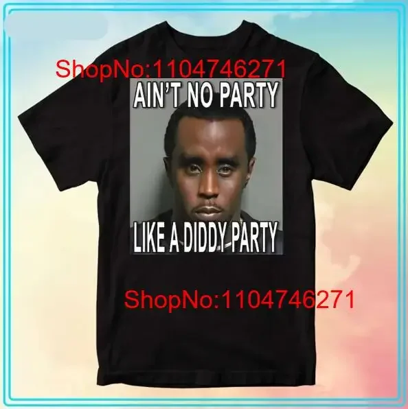 Aint No Party Like a Diddy T Shirt Great For Any Occasion vintage Washed designer clothes streetwear homme Stylish Stretched