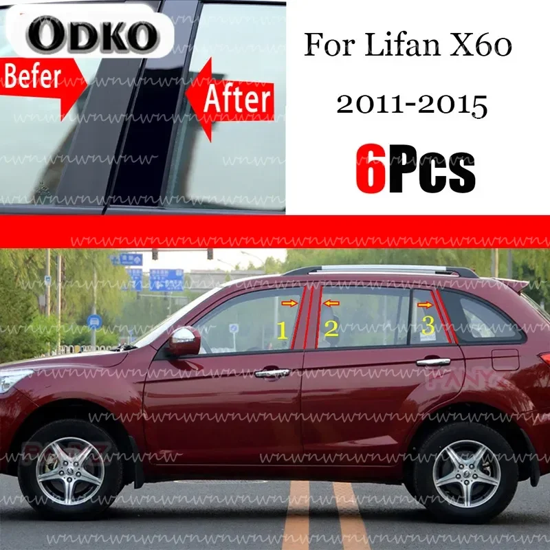 New Arrival 6PCS Window Trim Cover BC Column Sticker Fit For Lifan X60 2011 - 2015 Polished Pillar Posts Accessories