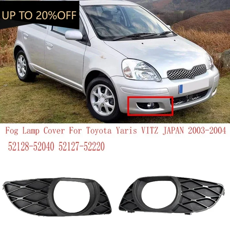 

Front Bumper Fog Light Frame Front Bumper Hole Cover Fog Lamp Cover Fortoyota Yaris VITZ 52128-52040 52127-52220