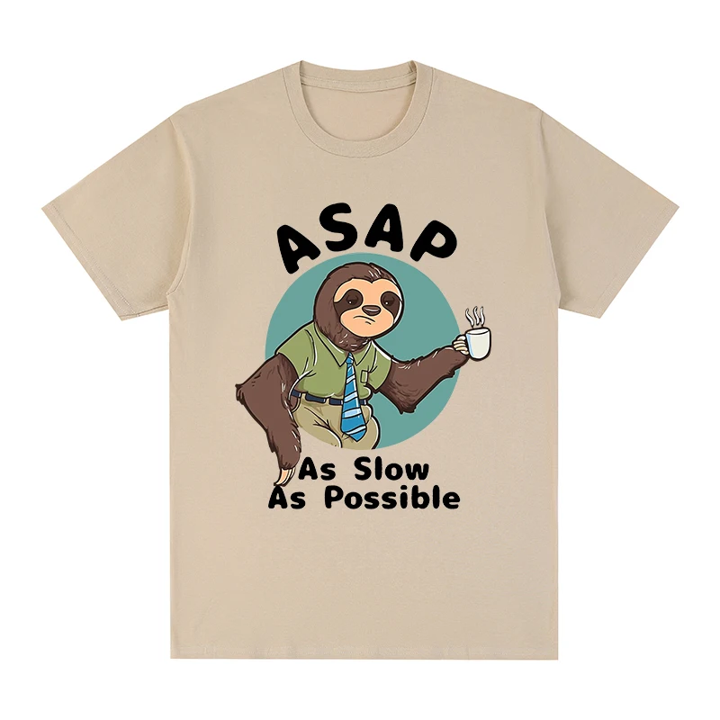 Sloth ASAP as slow as possible Kawaii t-shirt Cotton Men T shirt New TEE TSHIRT Womens tops